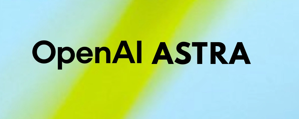 OpenAI ASTRA text logo on a light blue and yellow gradient background.